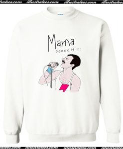 Mama Oooooh – Freddie Mercury Bohemian Rhapsody Sweatshirt AI