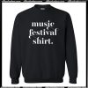 Music Festival Shirt Sweatshirt AI
