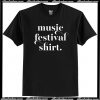 Music Festival Shirt T-Shirt AI