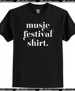 Music Festival Shirt T-Shirt AI