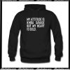 My Attitude is Kinda Savage But My Heart is Gold Hoodie AI