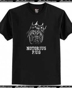 Notorious P.U.G T-Shirt AI