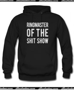 Ringmaster Of The Shitshow Hoodie AI