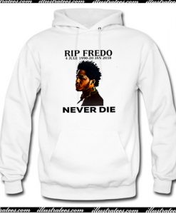 Rip Fredo Never Die Hoodie AI