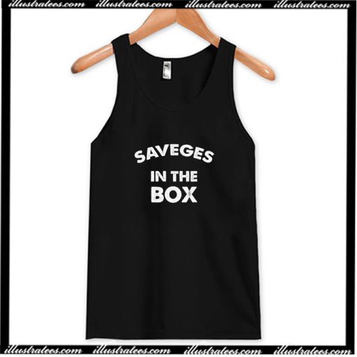 Savages In The Box Tank Top AI