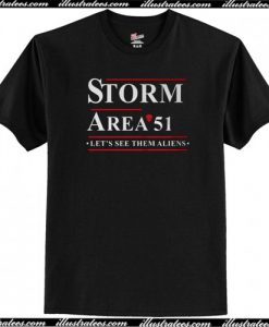 Storm Area 51 Lets See Them Aliens T-Shirt AI