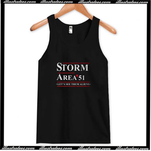 Storm Area 51 Lets See Them Aliens Tank Top AI