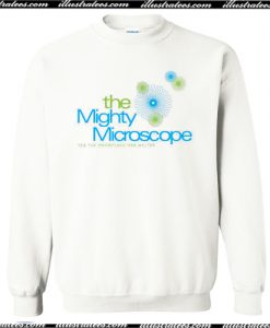 The Mighty Microscope Crewneck Sweatshirt AI