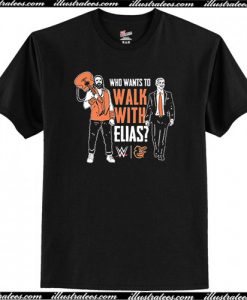 Who Want To Walk With Elias T-Shirt AI