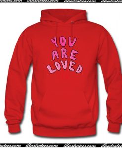 You Are Loved Hoodie AI
