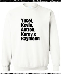 Yusef Kevin Antron Korey Raymond Crewneck Sweatshirt AI