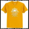 Be The Sunshine T-Shirt AI