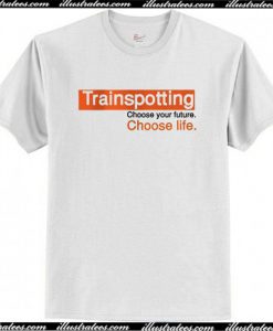 Choose Life Trainspotting T Shirt AI