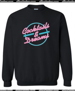 Cocktails and Dreams Crewneck Sweatshirt AI