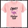 Crazy Flamingo Lady T-Shirt AI