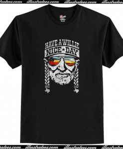 Have A Willie Nice Day T-Shirt AI