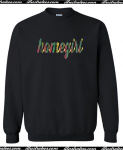 Homegirl Sweatshirt AI