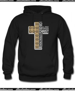 I Can Do All Things Through Christ Who Strengthens Me Cross Christmas Hoodie AI