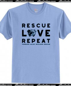 Rescue Love Repeat T Shirt AI