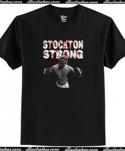 Stockton Strong Nate Diaz MMa T Shirt AI