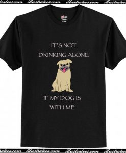 Drinking with My Pup T-Shirt AI