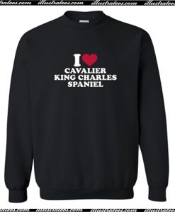 I love Cavalier King Charles Spaniel Crewneck Sweatshirt AI