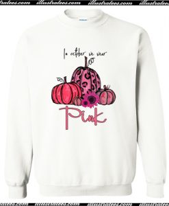 In October We Wear Pink Pumpkin Breast Cancer Halloween Sweatshirt AI