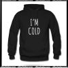I’m Cold Hoodie AI