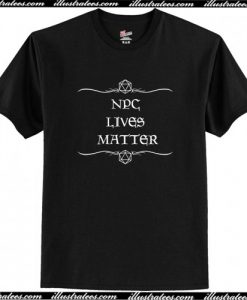 NPC Lives Matter T-Shirt AI