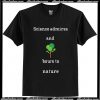 Science bows to nature T-Shirt AI