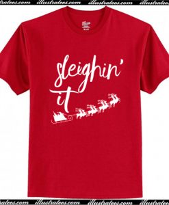Sleighin' It Christmas T Shirt AI