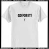 Sylvester Stallone Go For It! T-Shirt AI