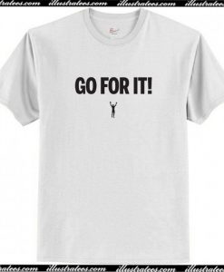 Sylvester Stallone Go For It! T-Shirt AI