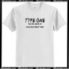 Type One Diabetes Friends T-Shirt AI