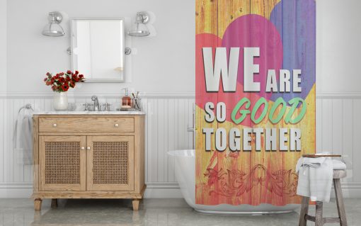 We are so good together Shower Curtain AI