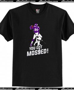 You Got Mossed T-Shirt AI