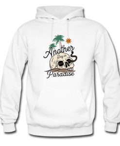 Another Day in Paradise Hoodie AI