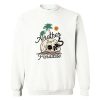 Another Day in Paradise Sweatshirt AI