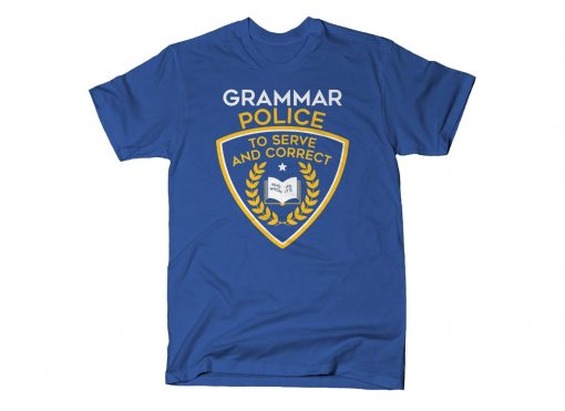 Grammar Police To Serve And Correct T-Shirt AI