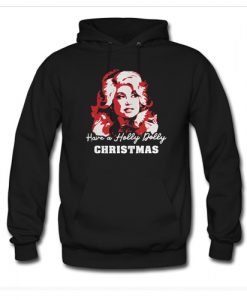 Have a Holly Dolly Christmas Hoodie AI