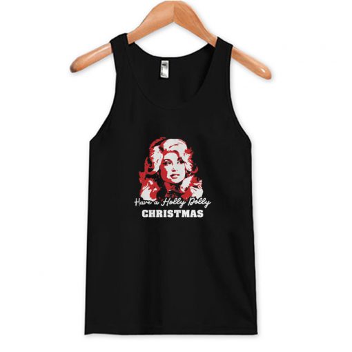 Have a Holly Dolly Christmas Tank Top AI