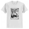 Hocus Pocus You Can’t Sit With Us T-Shirt AI