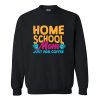 Home School Mom Just Add Coffee Sweatshirt AI