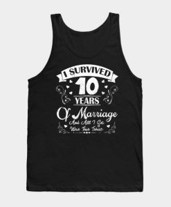I Survived 10 Years Shirt For 10th Wedding Anniversary Tank Top AI