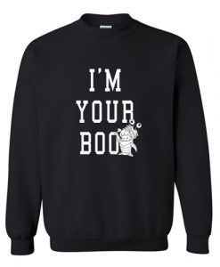 I’m Your Boo Sweatshirt AI