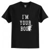 I’m Your Boo T-Shirt AI