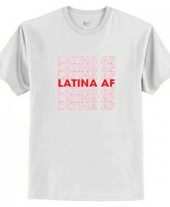 Latina Af T-Shirt AI