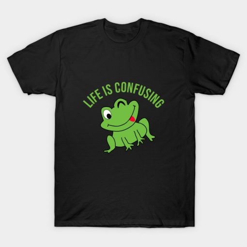 Life is confusing T-Shirt AI
