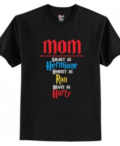 MOM SMART AS HERMIONE T-Shirt AIMOM SMART AS HERMIONE T-Shirt AI