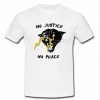 No Justice No Peace T Shirt AI
